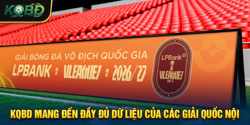 Quy tụ đầy đủ những giải đấu quốc nội